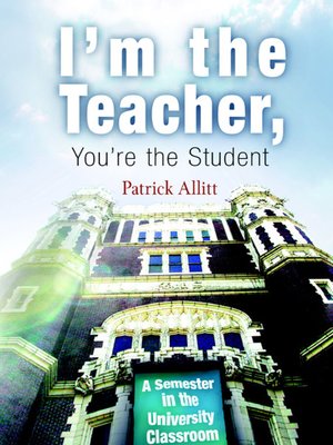 cover image of I'm the Teacher, You're the Student